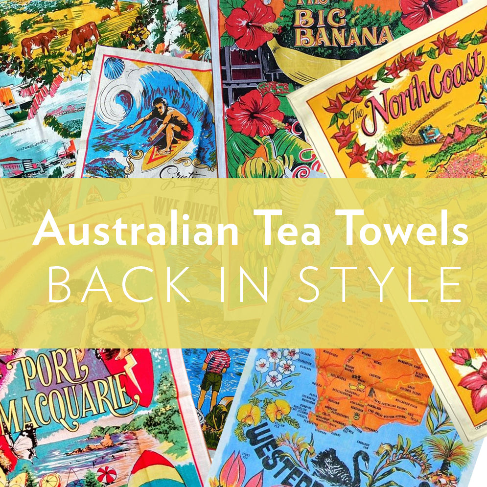 Australian Tea Towels Back in Style