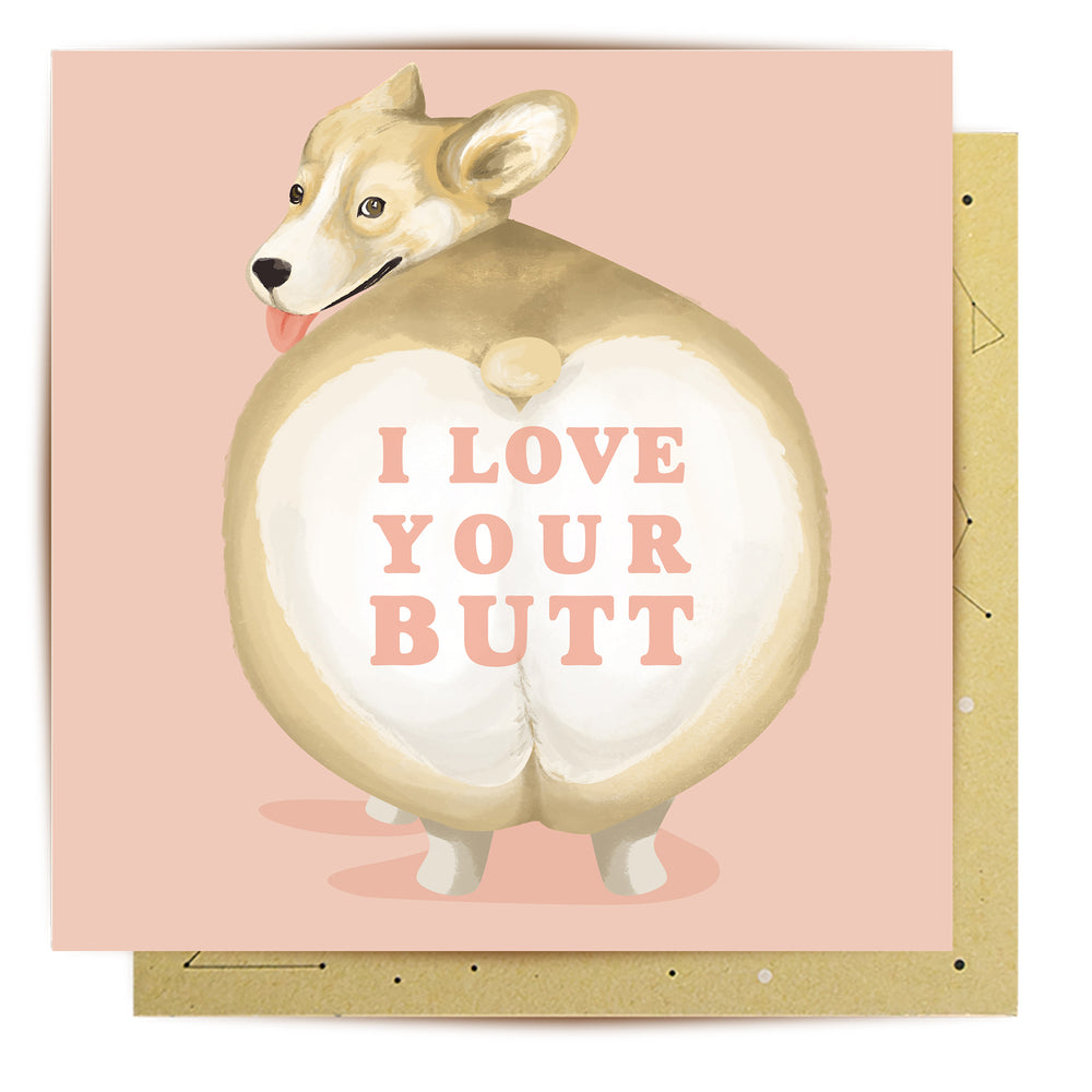 
                      
                        Greeting Card I love You Corgi Butt
                      
                    