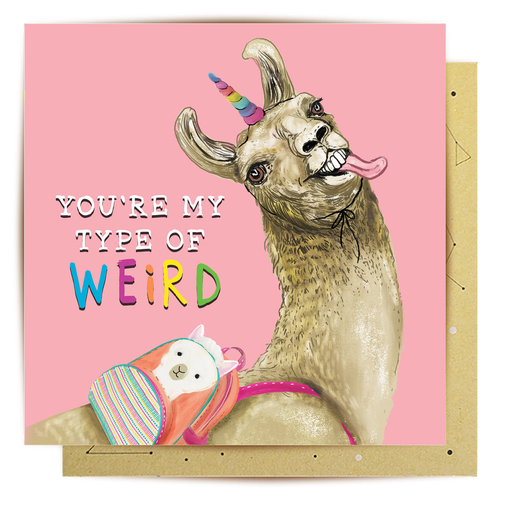 Greeting Card  My Kind Of Weird