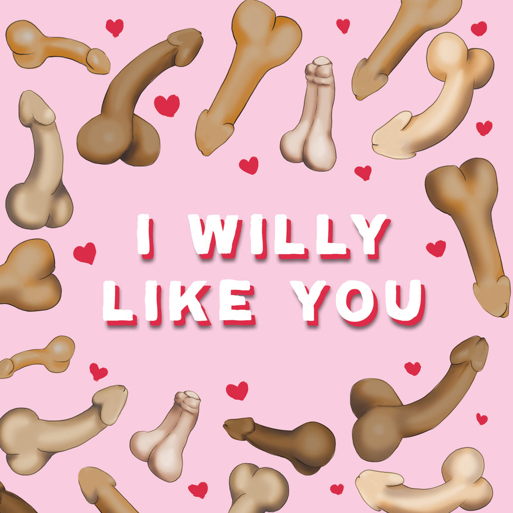 
                      
                        Greeting Card Willy Like You
                      
                    