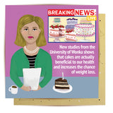 Greeting Card Breaking News Cakes