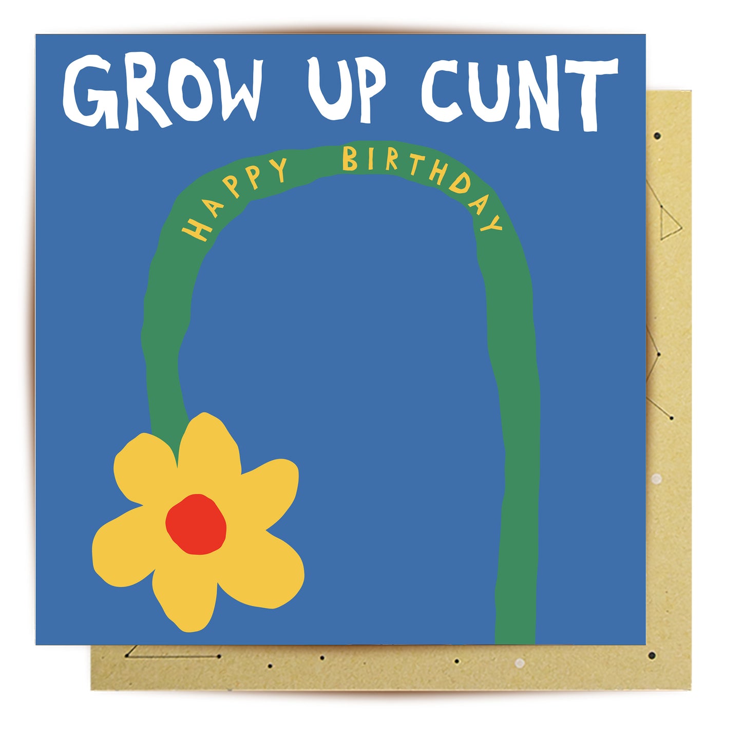 Greeting Card Grow Up Cunt