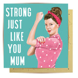 Greeting Card Strong Like Mum