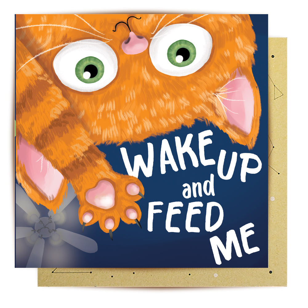 
                      
                        Greeting Card Wake Up And Feed Me
                      
                    