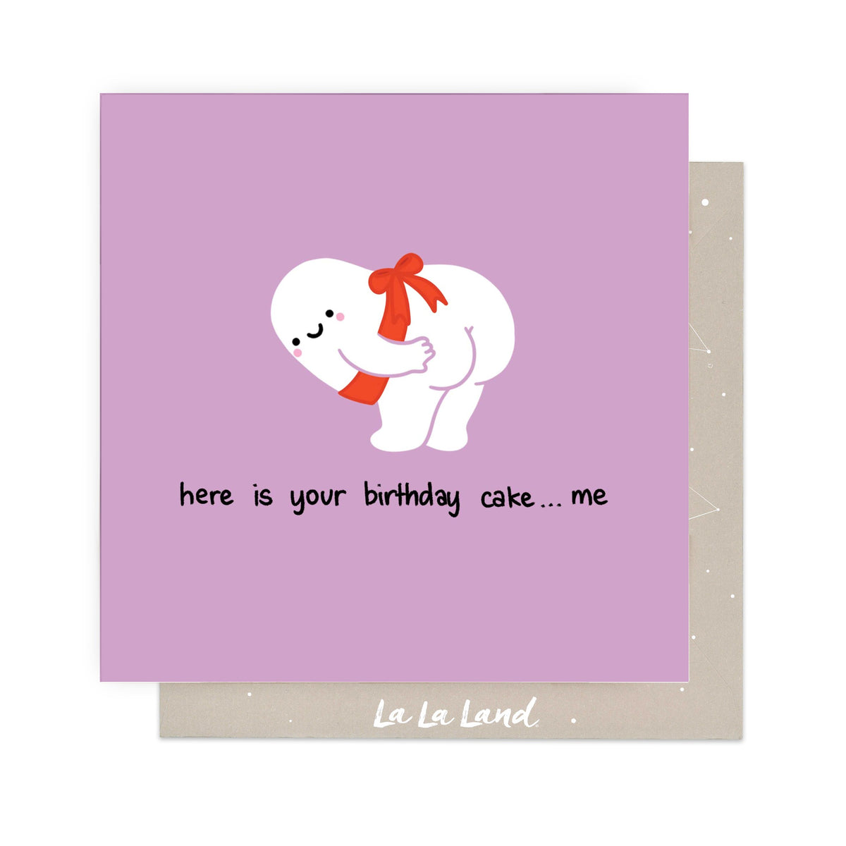 Greeting Card Here Is Your Cake