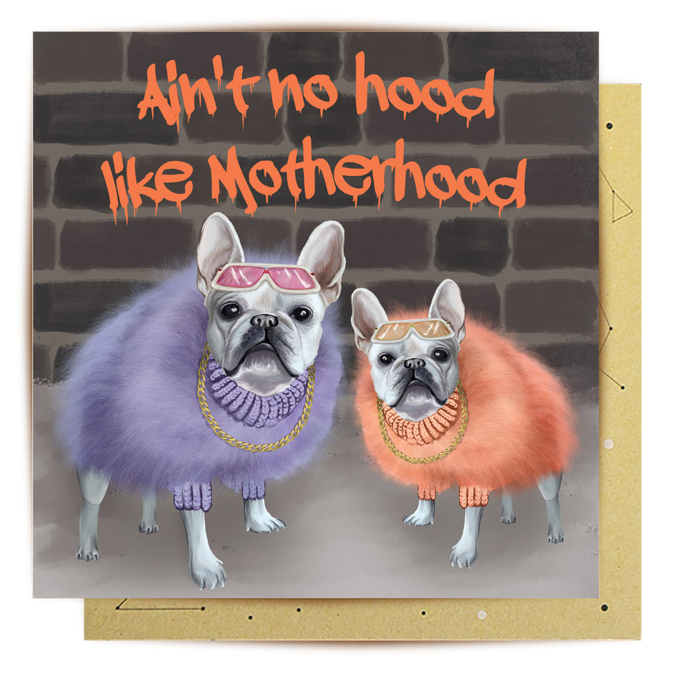 Greeting Card No Hood Like Motherhood