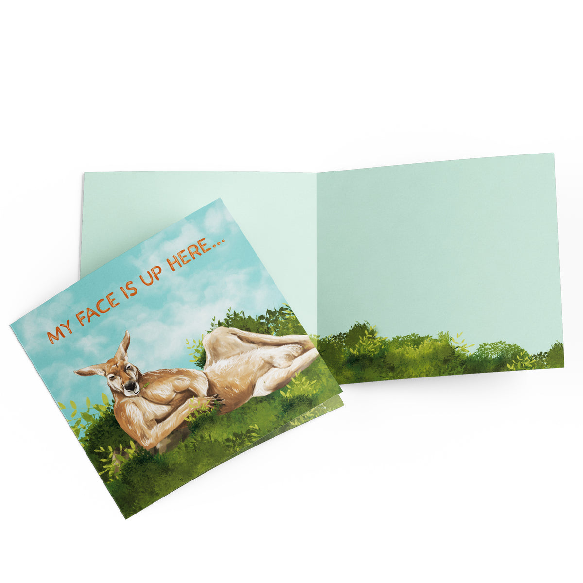 Greeting Card My Face Is Up Here