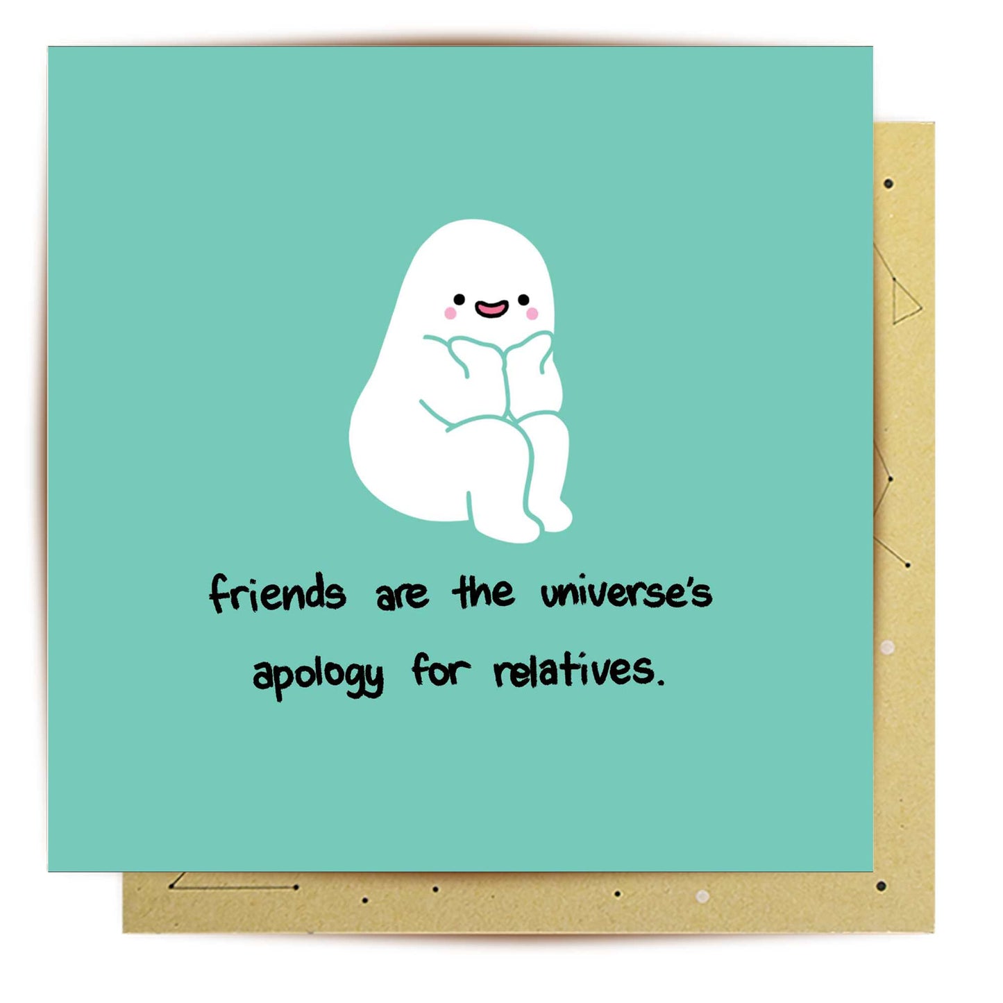 Greeting Card Friends Are The Universe