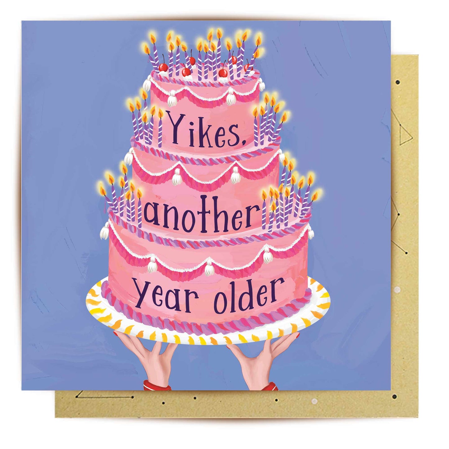 Greeting Card Yikes Another Year Older