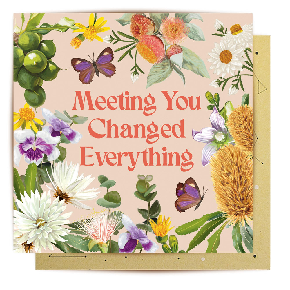 Greeting Card Meeting You Changed Everything