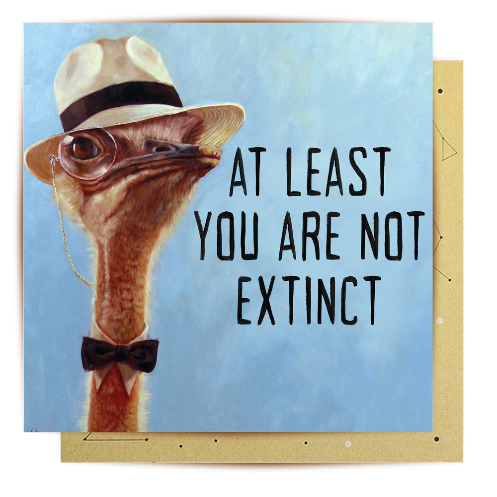 
                      
                        Greeting Card You Are Not Extinct
                      
                    