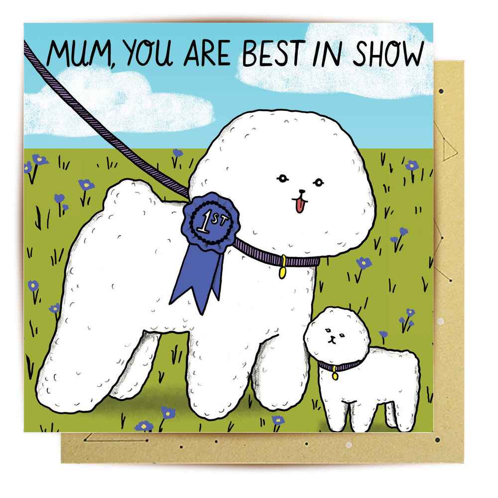 
                      
                        Greeting Card Best In Show Mum
                      
                    