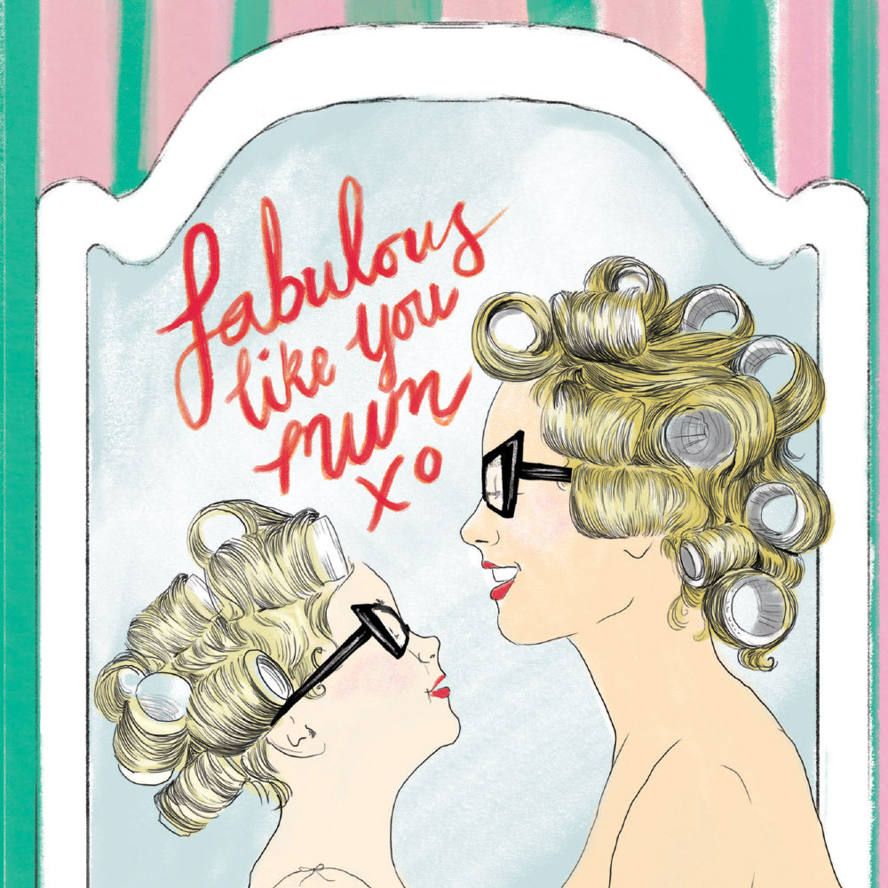 Greeting Card Fabulous Like You Mum