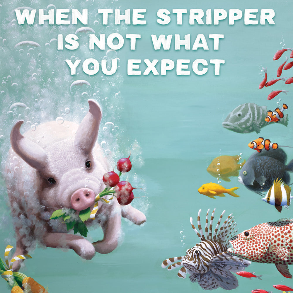 
                      
                        Greeting Card The Stripper Expected
                      
                    