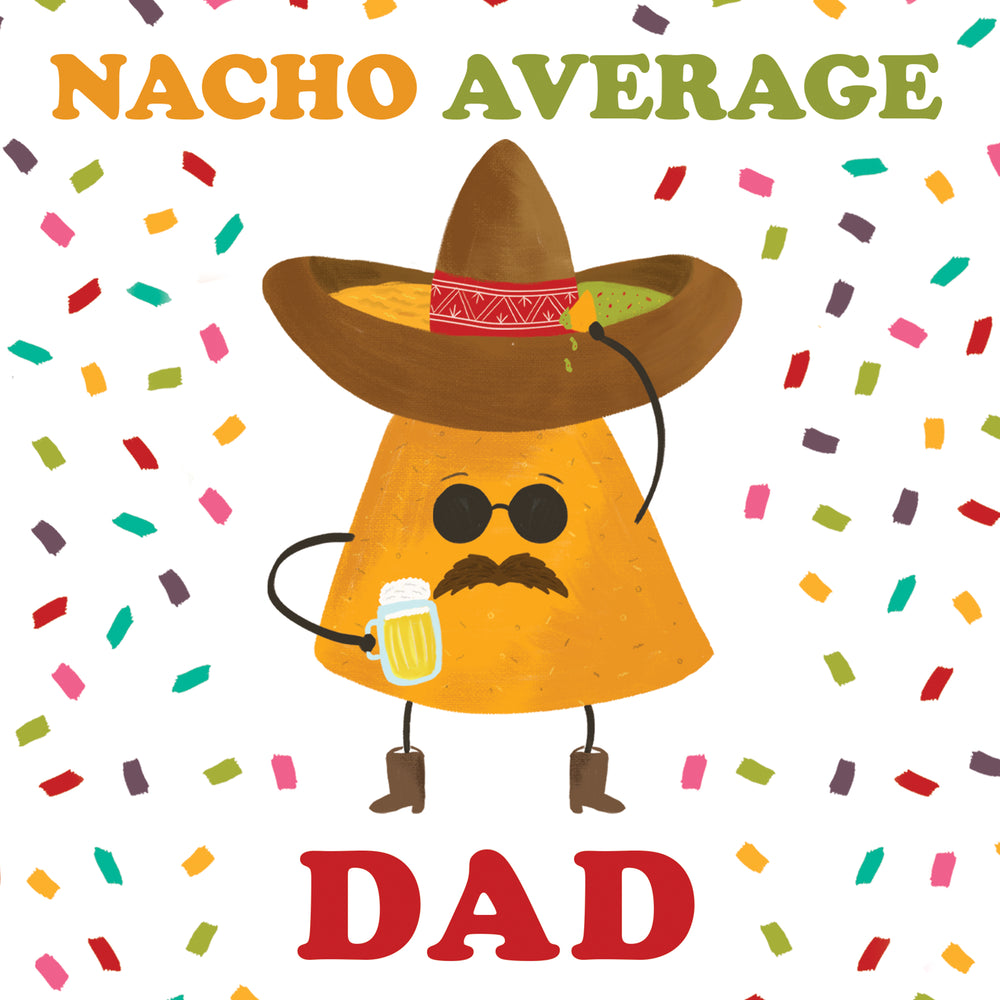 
                      
                        Greeting Card Nacho Dad
                      
                    