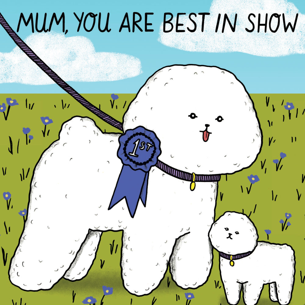 
                      
                        Greeting Card Best In Show Mum
                      
                    