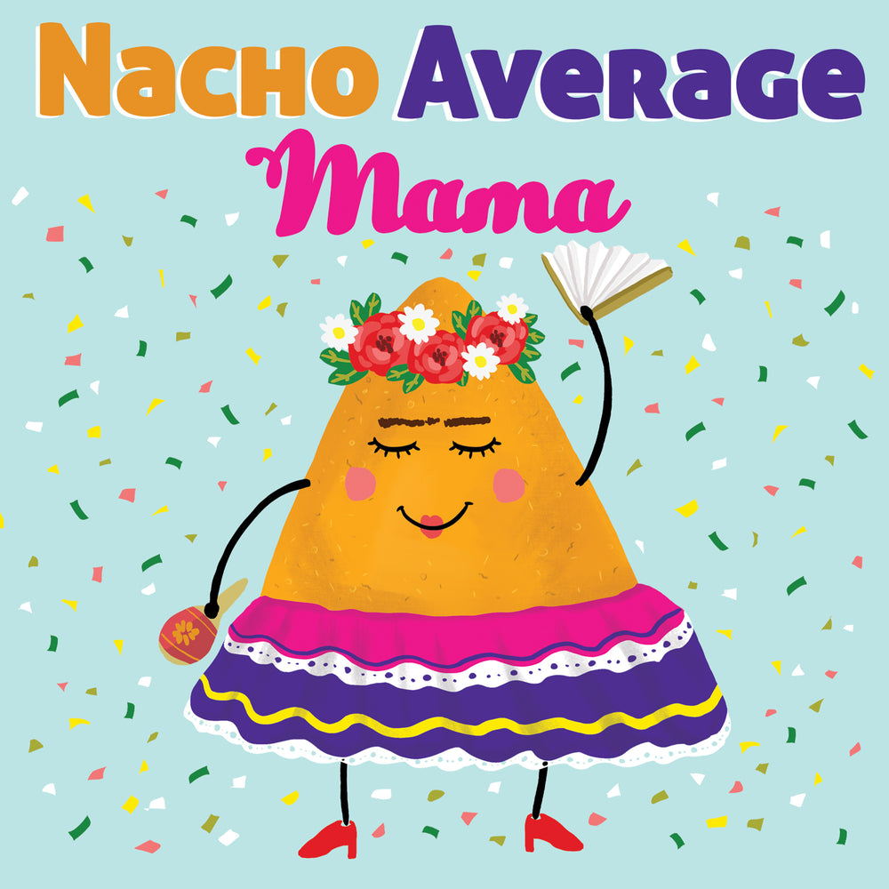 
                      
                        Greeting Card Nacho Mama
                      
                    