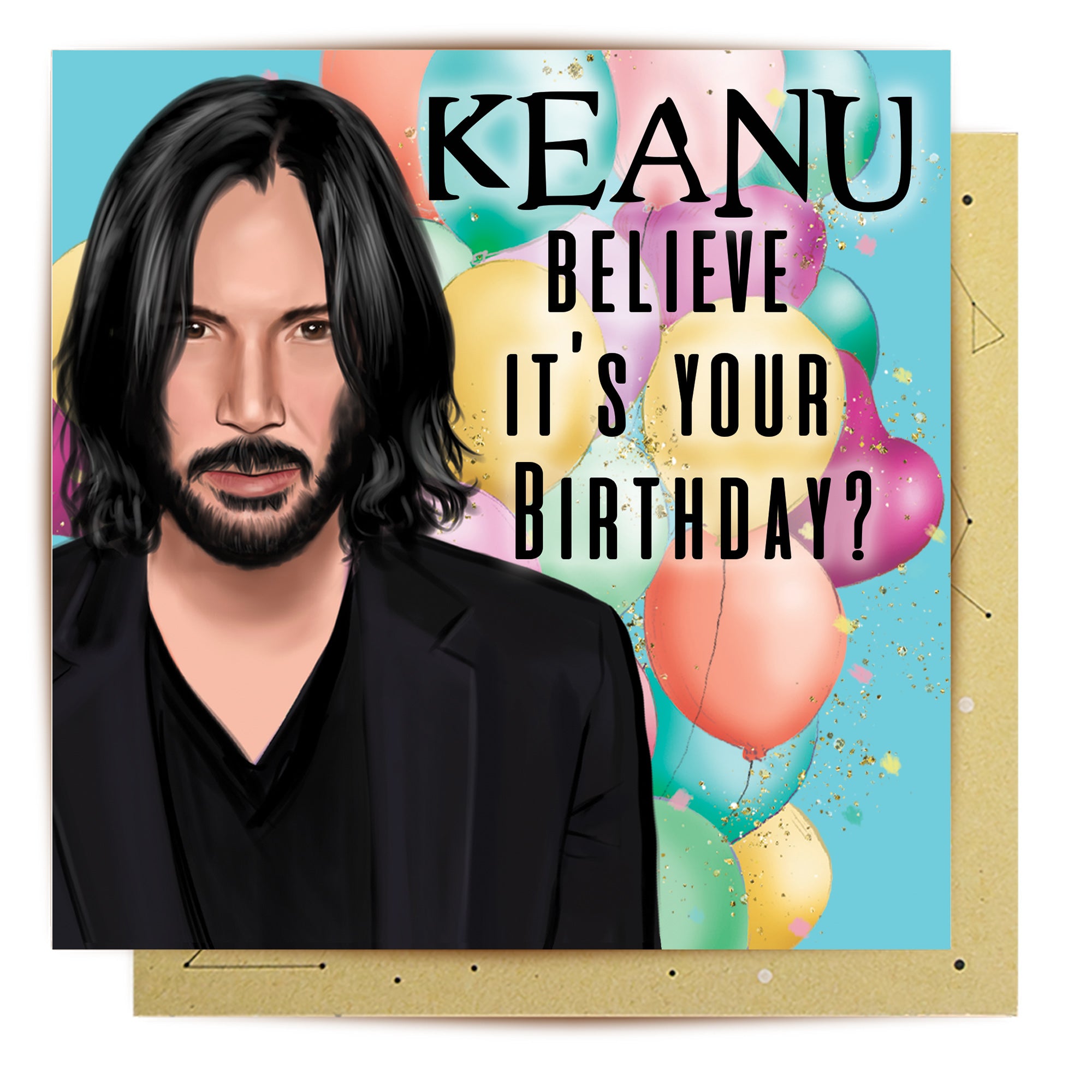 Greeting Card Keanu Believe