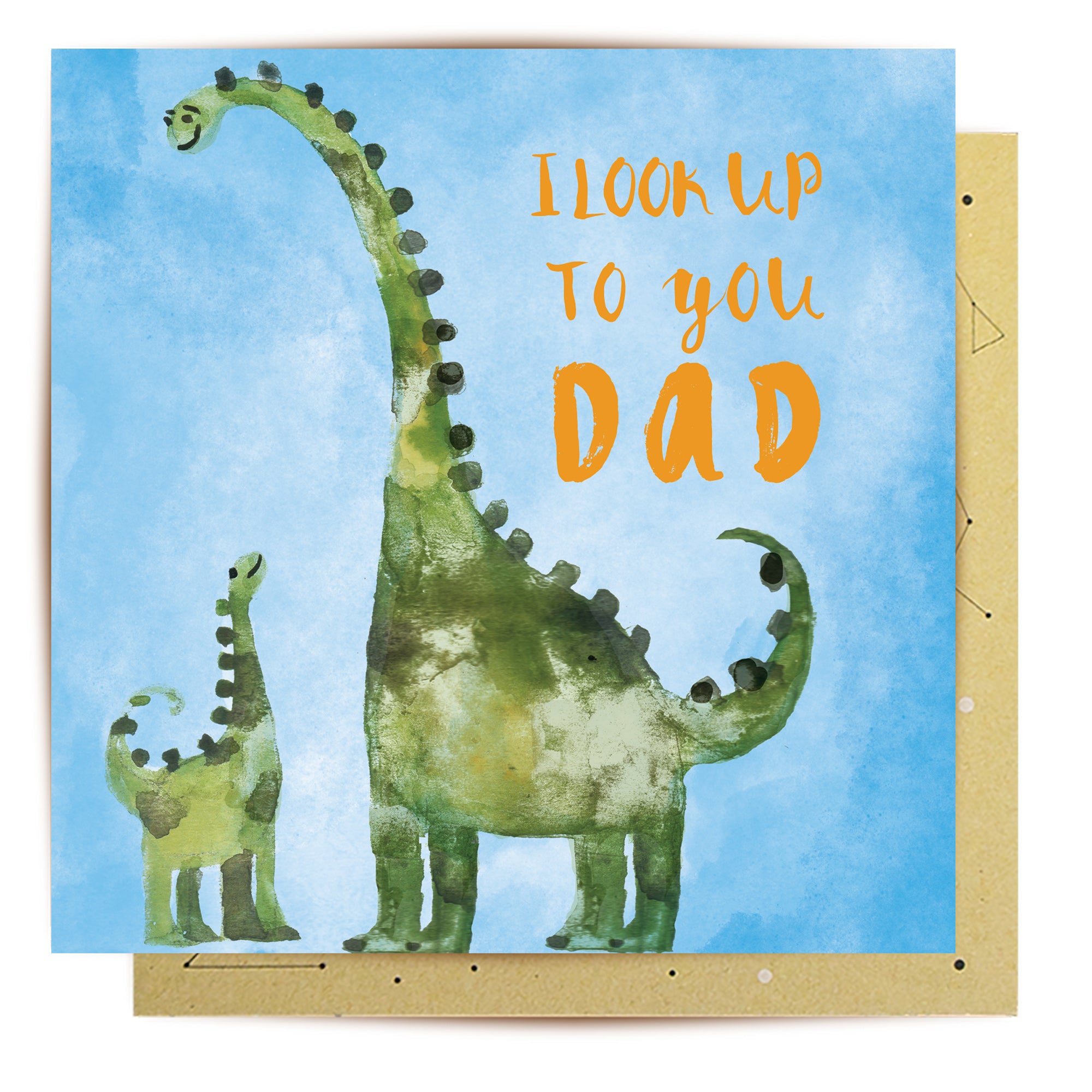 Greeting Card I look up to you Dad