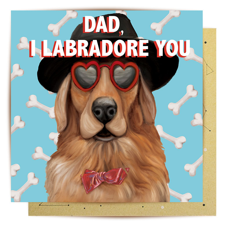 Greeting Card Labradore you Dad